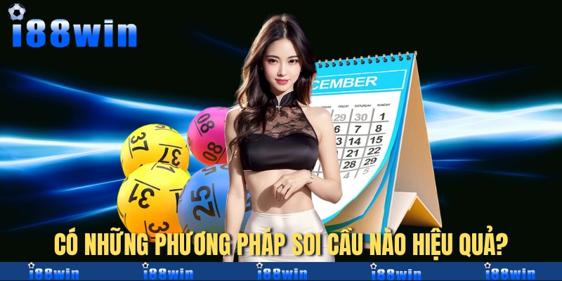 Có những phương pháp soi cầu nào hiệu quả?