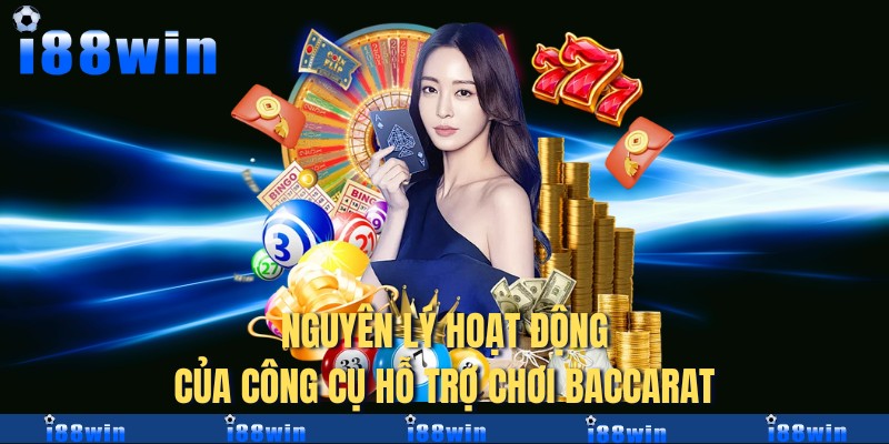 Tìm hiểu chi tiết nguyên lý hoạt động của công cụ hỗ trợ chơi baccarat 